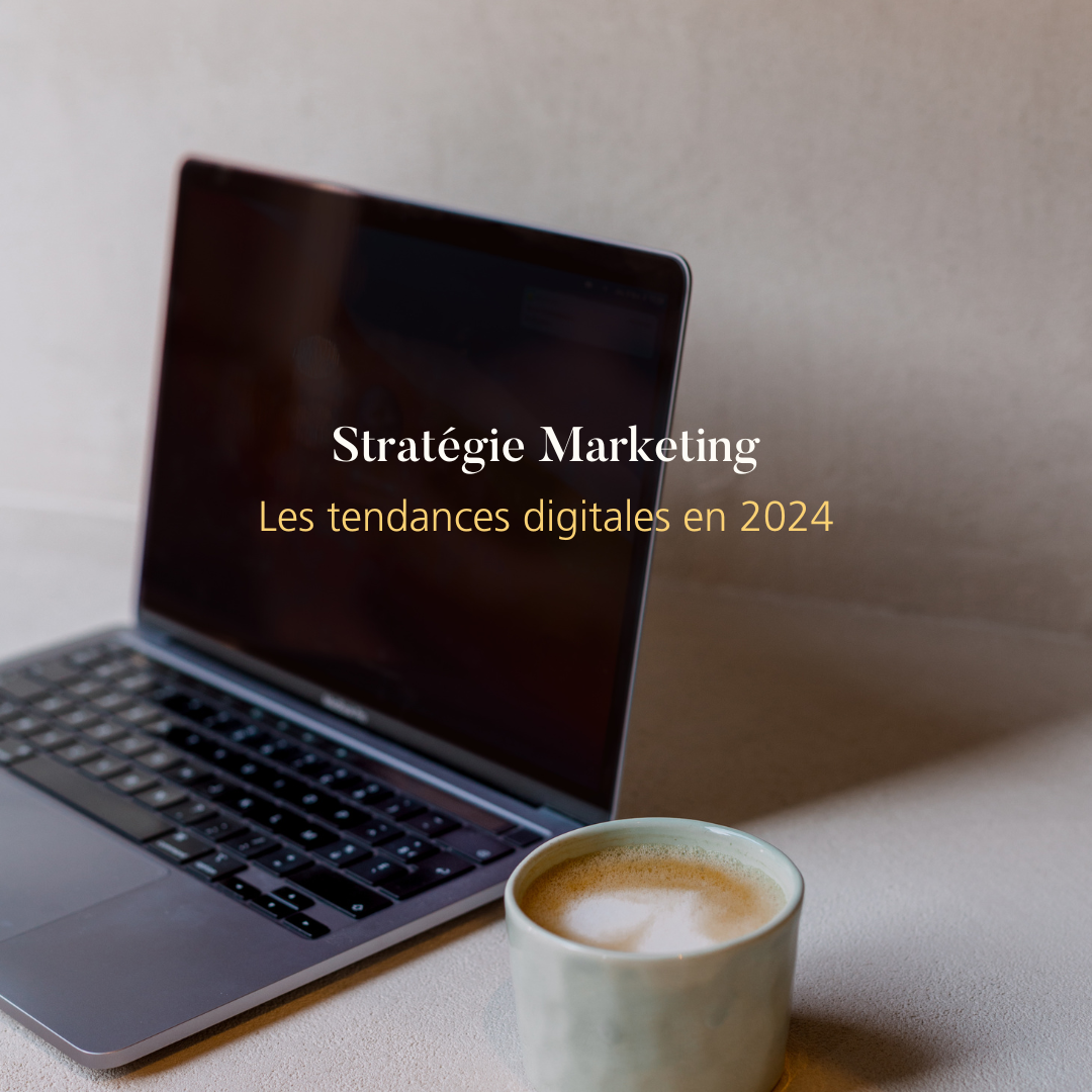 tendances marketing digital 2024